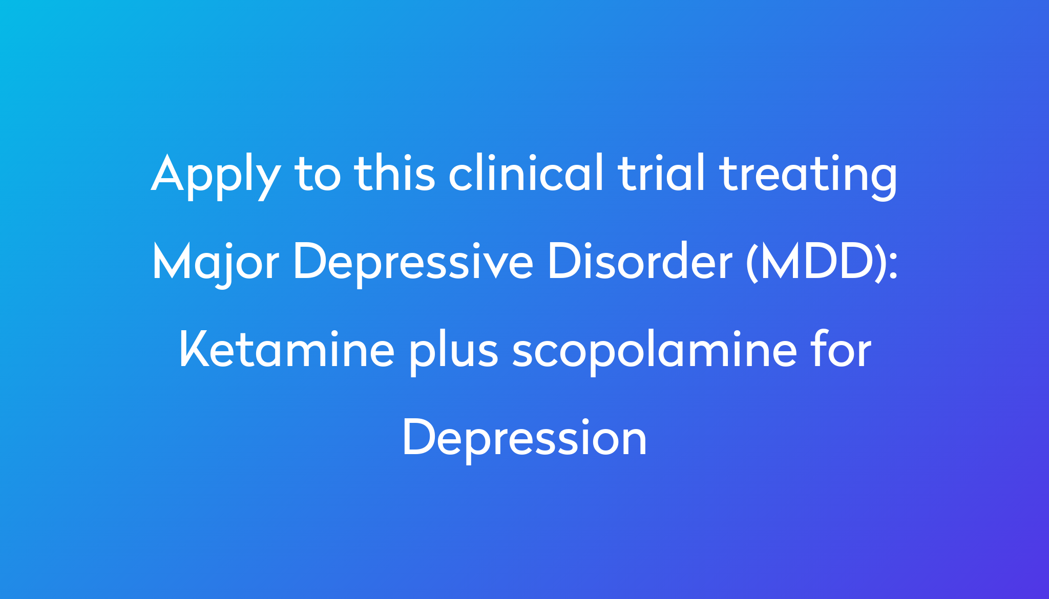 Ketamine Plus Scopolamine For Depression Clinical Trial 2023 Power